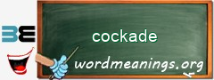 WordMeaning blackboard for cockade